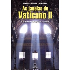 Imagem de As Janelas do Vaticano II - A Igreja Em Diálogo Com o Mundo - Manzini, Rosana; Almeida, João Carlos - 9788536902845
