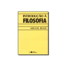 Imagem de Introdução À Filosofia - Reale, Miguel - 9788502036079