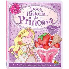 Imagem de Doce História de Princesa. Doces Histórias - Acabamento Especial - 9788537620854