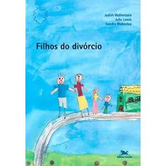 Imagem de Filhos Do Divorcio - Judith S. Wallerstein, Julia Lewis, Sandra Blakeslee - 9788515024032