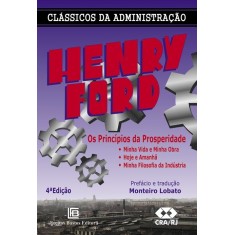 Imagem de Henry Ford - Os Princípios da Prosperidade - 4ª Ed. 2012 - Ford, Henry - 9788579871528