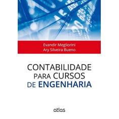 Imagem de Contabilidade Para Cursos de Engenharia - Megliorini, Evandir; Bueno, Ary Silveira - 9788522485253