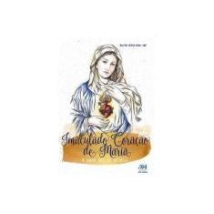 Imagem de Imaculado Coração de Maria - o Amor Que Se Revela - Boni, Nilton César - 9788527615907