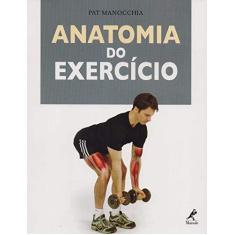 Imagem de Anatomia do Exercício - Manocchia, Pat - 9788520428191