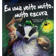 Imagem de Em Uma Noite Muito, Muito Escura - Chapman, Jane; M. Christina Butler - 9788538017172