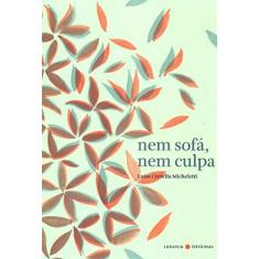 Imagem de Nem sofá, nem culpa - Luisa Cretella Micheletti - 9788592875398