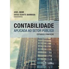 Imagem de Contabilidade Aplicada ao Setor Público - Barbosa, Diogo Duarte; Behr, Ariel - 9788597003413