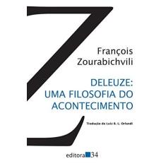 Imagem de Deleuze - Uma Filosofia do Acontecimento - Zourabichvili, François - 9788573266252