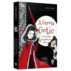 Imagem de A Garota Gotic e o Festival Mais Assustador Que A Morte - Vol. 2 - Riddell, Chris - 9788501075710