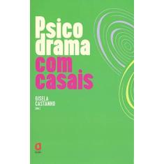 Imagem de Psicodrama Com Casais - Castanho, Gisela - 9788571831889