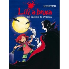 Imagem de Lili, A Bruxa - No Castelo De Drácula - Knister - 9788578274344