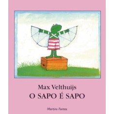 Imagem de O Sapo É Sapo - 2ª Ed. 2011 - Velthuijs, Max - 9788578273644