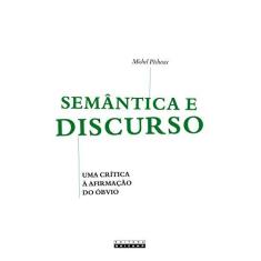 Imagem de Semântica e Discurso: uma Crítica à Afirmação do óbvio - Michel Pêcheux - 9788526810532