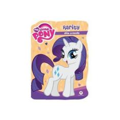 Imagem de My Little Pony - Rarity Dita A Moda - Hasbro - 9788538058427