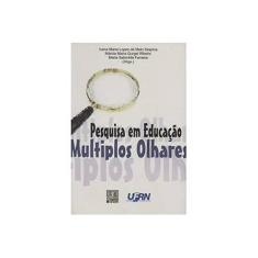 Imagem de Pesquisa em Educação. Múltiplos Olhares - Ivana Maria Lopes De Melo Ibiapina - 9788598843605