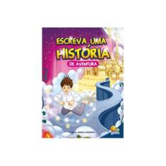 Imagem de Escreva Uma História... de Aventura - Vários Autores - 9788537619636