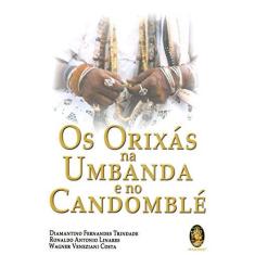 Imagem de Os Orixás na Umbanda e no Candomblé - Diamantino Fernandes Trindade - 9788537004128