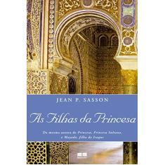 Imagem de A Filhas da Princesas - Jean P. Sasson - 9788571238862
