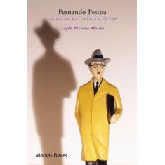 Imagem de Fernando Pessoa - Aquem do Eu; Alem do Outro - Perrone-moises, Leyla - 9788533615151