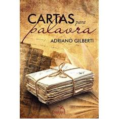 Imagem de Cartas Para Palavra - Gilberti, Adriano - 9788584420292