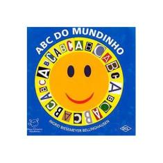 Imagem de Abc do Mundinho - Coleção Meus Primeiros Mundinhos - Ingrid Biesemeyer Bellinghausen - 9788536821856