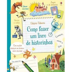 Imagem de Como Fazer Um Livro De Historinhas - Matilde Dos Santos - 9781474920438