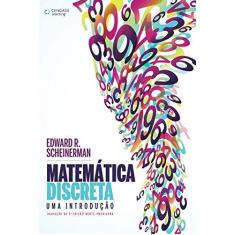 Imagem de Matemática Discreta - Uma Introdução - Tradução da 3ª Edição Norte-Americana - Scheinerman, Edward R. - 9788522125340
