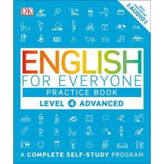 Imagem de English for Everyone: Level 4: Advanced, Practice Book - Dk - 9781465448675