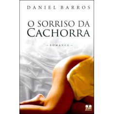 Imagem de O Sorriso da Cachorra - Barros, Daniel - 9788564494343