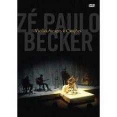 Imagem de Dvd Zé Paulo Becker - Violão, Amigos E Canções - Original