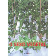 Imagem de O Sexo Vegetal - Medeiros, Sergio - 9788573213096