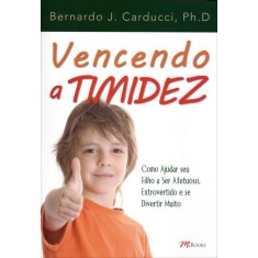 Imagem de Vencendo a Timidez - Carducci, Bernardo J. - 9788576801351
