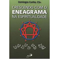 Imagem de Crescendo com o Eneagrama na Espiritualidade - Cunha, Domingos - 9788534924337