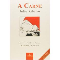 Imagem de A Carne - Júlio Ribeiro - 9788574807065
