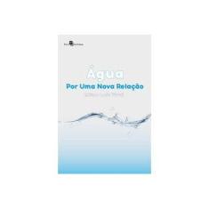 Imagem de Água: Por Uma Nova Relação - Edson Luís Piroli - 9788546205493