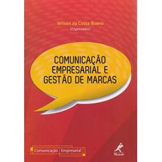 Imagem de Comunicação Empresarial e Gestão de Marcas - Wilson Da Costa Bueno - 9788520438381