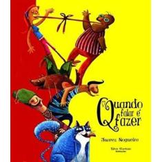 Imagem de Quando Falar É Fazer - Nogueira, Juarez; - 9788565432153