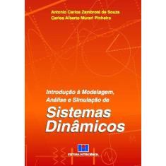 Imagem de Introdução a Modelagem, Analise e Simulação de Sistemas Dinâmicos - Souza, Antonio Carlos Zambroni De - 9788571931886