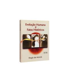 Imagem de Evolução Humana e Fatos Históricos - Regis De Morais - 9788573532562