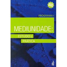 Imagem de Mediunidade: Estudo e Prática - Marta Antunes De Oliveira Moura - 9788573289596