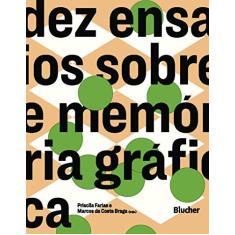 Imagem de Dez Ensaios Sobre Memória Gráfica - Marcos Da Costa Braga - 9788521213666