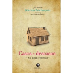 Imagem de Casos e Descasos - na Casa Espírita - Sampaio, Jáder Dos Reis - 9788565518031