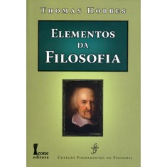 Imagem de Elementos da Filosofia - Col. Fundamentos da Filosofia - Hobbes, Thomas - 9788527412025