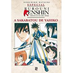Imagem de Especial Rurouni Kenshin - A Sakabatou De Yahiro - Vol. Único - Nobuhiro Watsuki - 9788545700432