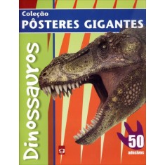 Imagem de Dinossauros - Col. Pôsteres Gigantes - Gunzi, Christiane - 9788581840024