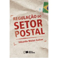 Imagem de Regulação do Setor Postal - Gaban, Eduardo Molan - 9788502158757