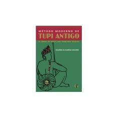 Imagem de Método Moderno de Tupi Antigo 3ª Ed. 2006 - Navarro, Eduardo De Almeida - 9788526010581