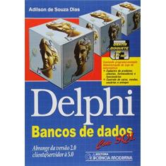 Imagem de Delphi: Banco de Dados - Adilson De Souza Dias - 9788573930733