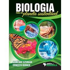 Imagem de Biologia Para Um Planeta Sustentável - Birner, Ernesto;uzunian, Armênio; - 9788529404882