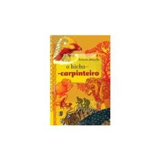 Imagem de O Bicho Carpinteiro - Col. Jovens Inteligente - Athayde, Roberto - 9788526005839